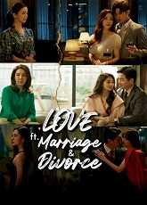 Love (ft. Marriage & Divorce) 1
